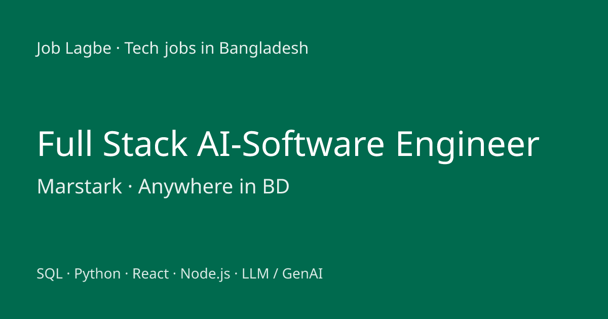 Full Stack AI-Software Engineer at Marstark | Job Lagbe